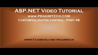 CustomValidator control in asp.net Part 48