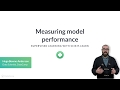 Python Tutorial: Measuring model performance