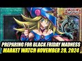 Preparing For Black Friday Madness! Yu-Gi-Oh! Market Watch November 28, 2024