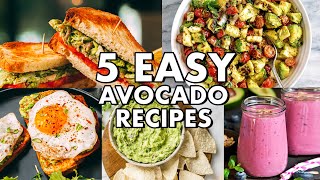 5 EASY AVOCADO RECIPES!! (QUICK \u0026 TASTY)