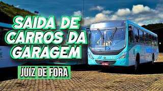 🚍(MOVIMENTAÇÃO DE ÔNIBUS) ● Saída de carros da garagem Zona Norte Juiz de Fora