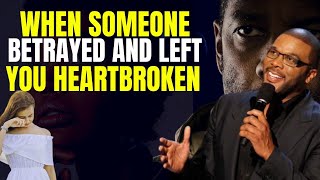 When Someone Betrayed And Left You Heartbroken | Powerful Motivation