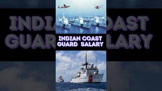 INDIAN COAST GUARD SALARY#trending #coastguard #viral #coastguardsalary