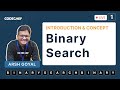 Binary Search Algorithm: Introduction and Concepts | Day 1 | Data Structures | Arsh Goyal | CodeChef