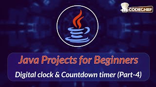 Digital clock & Countdown timer (Part-4) | Java Projects for Beginners