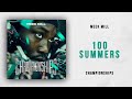 Meek Mill - 100 Summers (Championships)
