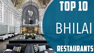 Top 10 Best Restaurants to Visit in Bhilai | India - English