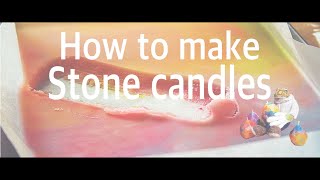 How to make Stone candles.