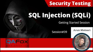 SQL Injection (SQLi) - (Session 39 - Security Testing)