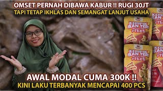 OMSET DIBAWA KABUR 30JUTA‼️TETAP SABAR DAN IKHLAS SAMPE LAKU 400PCS