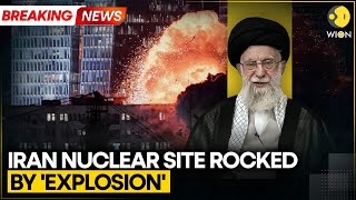 Breaking: Iran Nuclear Site Rocked by Explosion Near Parchin Military Complex | WION