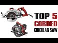 The 5 Best Corded Circular Saw in the Market!