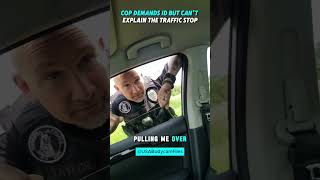 Cop Demands ID But Can’t Explain The Traffic Stop