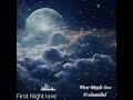 First Night Love - PROD. Rehanwide (official Music) | R records PRESENTS |