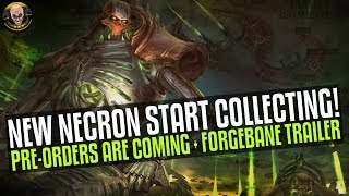 NEW Necron Start Collecting box, Necron Pre-orders + Forgebane trailer!