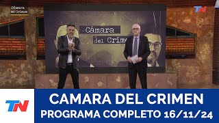 CAMARA DEL CRIMEN I Programa Completo - 16/11/24