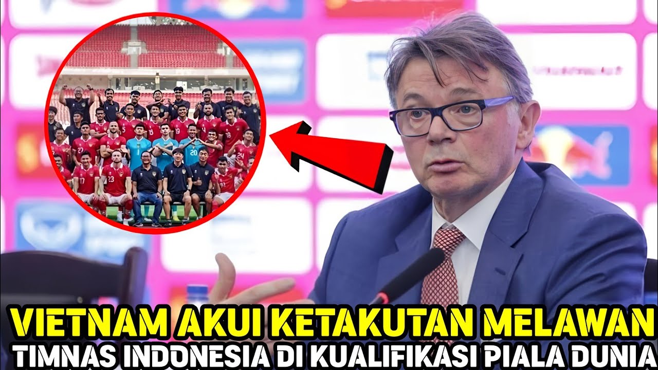 TERKUAK, VIETNAM KETAKUTAN LAWAN TIMNAS INDONESIA! - YouTube