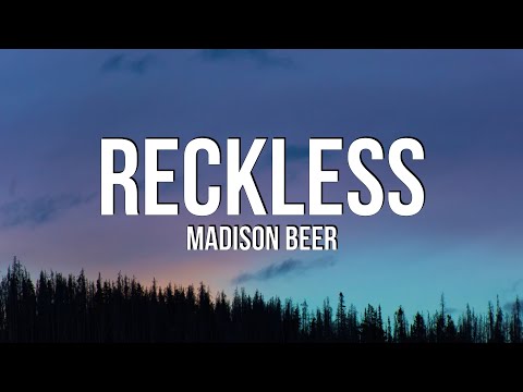 Madison Beer - Reckless (Lyrics) - YouTube