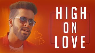 High On Love - Rajaganapathy | Pyaar Prema Kaadhal