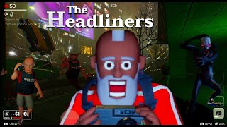 The Headliners - Funny Moments Part 2!