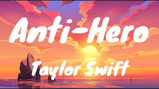 Download Anti Hero–Taylor Swift (Lyrics) mp3