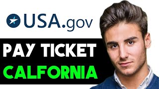 HOW TO PAY A TRAFFIC TICKET ONLINE IN CALIFORNIA 2025! (FULL GUIDE)