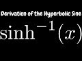 Derivation of the Inverse Hyperbolic Sine Function sinh^(-1)(x) =  ln(x + sqrt(x^2 + 1))