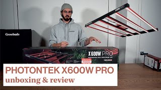 PhotonTek X600W Pro LED Grow Light Unboxing \u0026 Review | High-Quality But Still Affordable