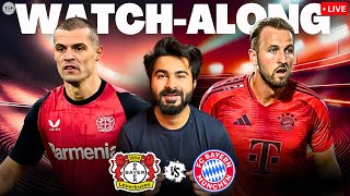 Bayer Leverkusen v Bayern Live Score | LIVE Reaction \u0026 Watchalong Bundesliga 2024/25