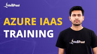 Azure IaaS Training | Azure IaaS | Azure IaaS Full Course | Azure IaaS Tutorial | Intellipaat