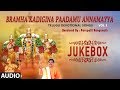 Parupalli Ranganath ►Bramha Kadigina Paadamu Annamayya (Vol 1) | Telugu Devotional Songs | Annamayya