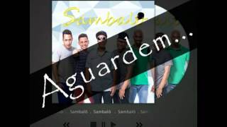 Grupo Sambalô- Intromissão