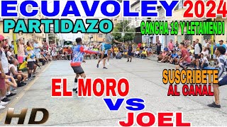 ECUAVOLEY PARTIDAZO 😱 EL MORO 🆚 JOEL