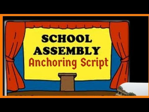 Anchoring Script For Morning Assembly || Comparing For School Assembly ...