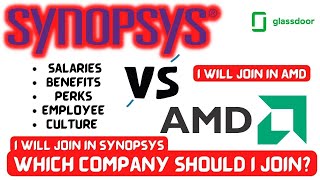 Synopsys vs AMD | Reviews | Salaries| Jobs |Which company will you Join? AMD vs SYNOPSYS| I JOIN AMD