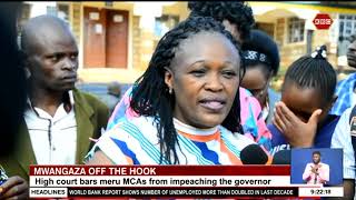 High court bars Meru MCAs from impeaching the Governor