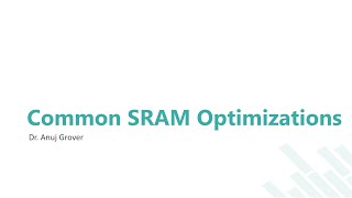 SRAM Optimization Types