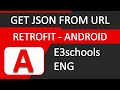 How to get json using retrofit | Android Tutorial | E3Schools English