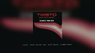 Tiesto - Knock You Out feat. Emily Haines (TruMup$ Remix)