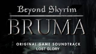 Beyond Skyrim: Bruma (TES:Skyrim V) OST - Lost Glory