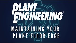 Maintaining Your Plant Floor Edge: Scott Dowell, Wesco