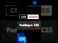 Master Padding in CSS: Perfect Spacing Made Easy | CSS Tutorial 2025