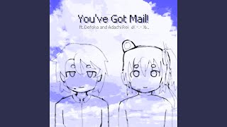 You've Got Mail!