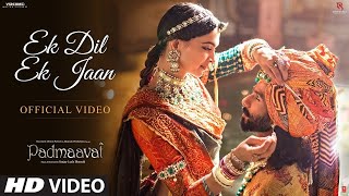 Ek Dil Hai Ek Jaan Hai Lyrical Video || Padmaavat Movie || Deepika Padukone || Shahid Kapoor