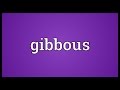 Gibbous Meaning