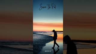 Sanu Ik Pal Chain Status|Slow and Lofi Mix Song Status|Romantic♥ Full Screen WhatsApp Status|SongUp|
