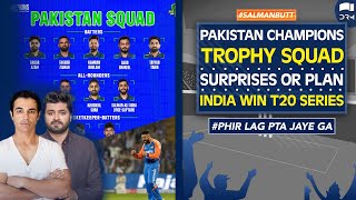 PAK CT SQUAD / SURPRISES OR PLANS ? / IND WIN T20 SERIES