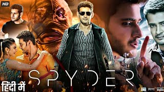Spyder Full Hindi Dubbed Movie 2023 | Action Thriller Film | Mahesh Babbu, Rakul Preet Singh