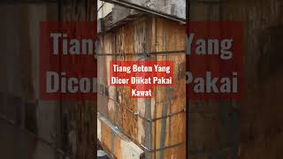 🔴 Tiang Beton Yang Habis Dicor Diikat Kawat Biar Nggak Jebol