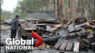 Global National: April 2, 2022 | Devastation left in Ukraine as Russia’s troops withdraw from Kyiv